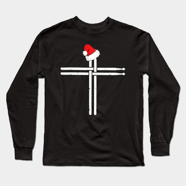 Christian Drum Stick Cross In Santa Hat Funny Drummer Long Sleeve T-Shirt by EduardjoxgJoxgkozlov